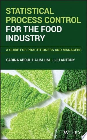 Statistical Process Control for the Food Industry A Guide for Practitioners and Managers
