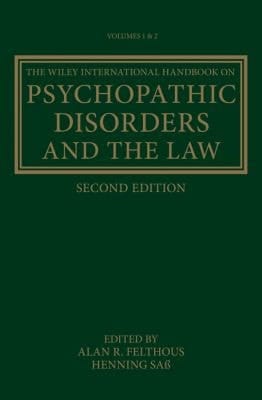 Wiley International Handbook on Psychopathic Disorders and the Law