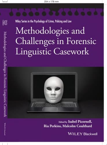 Methodologies and Challenges in Forensic Linguistic Casework