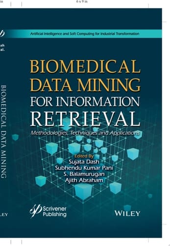 Biomedical Data Mining for Information Retrieval Methodologies, Techniques, and Applications