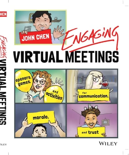 Engaging Virtual Meetings Openers, Games, and Activities for Communication, Morale, and Trust