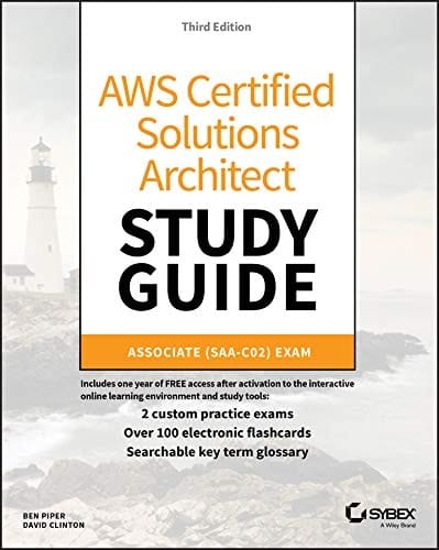 AWS Certified Solutions Architect Study Guide: Associate SAA-C02 Exam (Aws Certified Solutions Architect Official: Associate Exam)