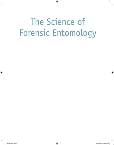 The Science of Forensic Entomology
