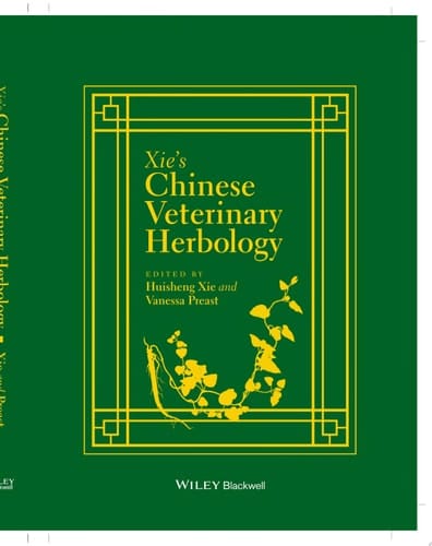Xie's Chinese Veterinary Herbology