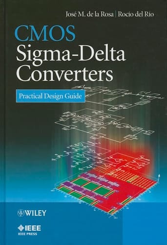 CMOS Sigma-Delta Converters Practical Design Guide