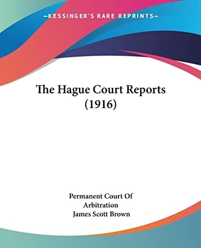 The Hague Court Reports (1916)