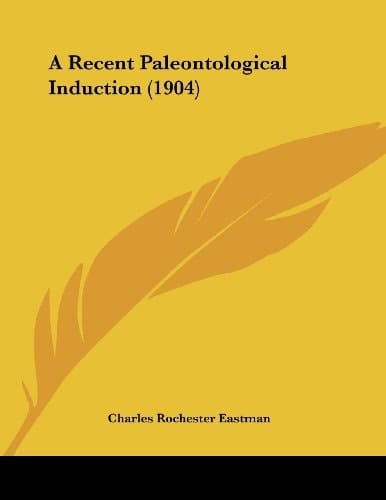 A Recent Paleontological Induction (1904)
