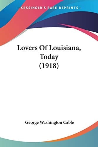 Lovers Of Louisiana, Today (1918)