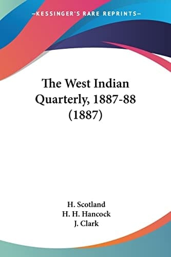 The West Indian Quarterly, 1887-88 (1887)