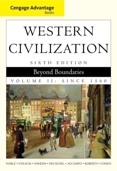 Cengage Advantage Books: Western Civilization: Beyond Boundaries, Volume II, 6e