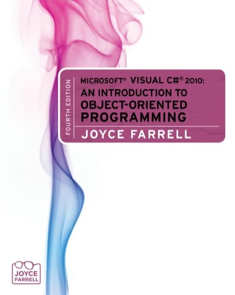 Microsoft Visual C# 2010: An Introduction to Object-Oriented Programming (Introduction to Programming)