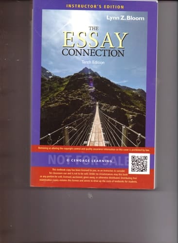 The Essay Connection (Tenth edition), Instructor's Edition