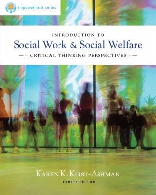 Practice Behaviors Workbook for KirstAshmans BrooksCole Empowerment Series Introduction to Social Work  Social Welfare