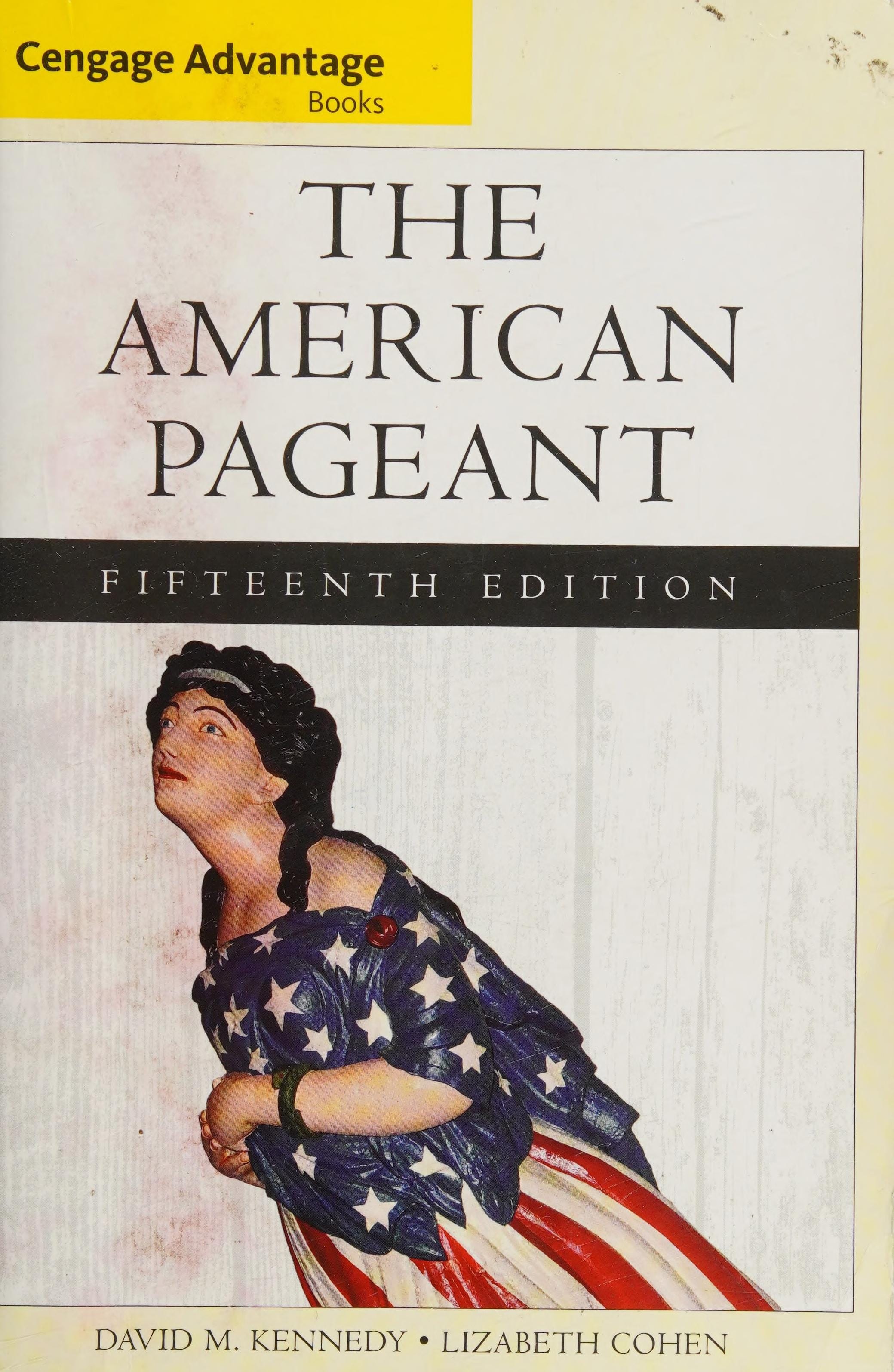 Cengage Advantage Books: The American Pageant