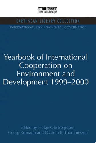 Yearbook of International Cooperation on Environment and Development 1999-2000