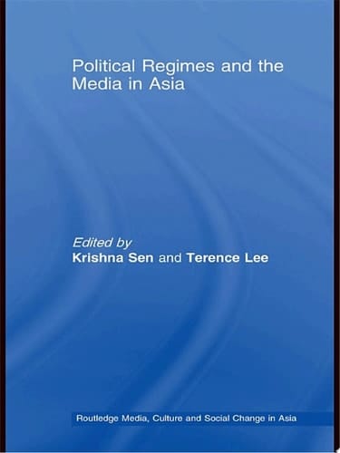 Political Regimes and the Media in Asia