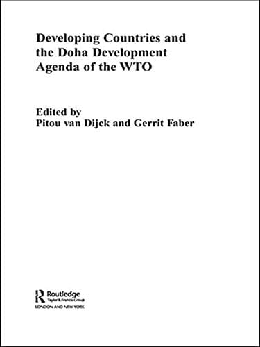 Developing Countries and the Doha Development Agenda of the WTO (Routledge Studies in the Modern World Economy)
