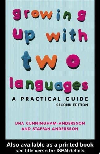 Growing Up with Two Languages A Practical Guide