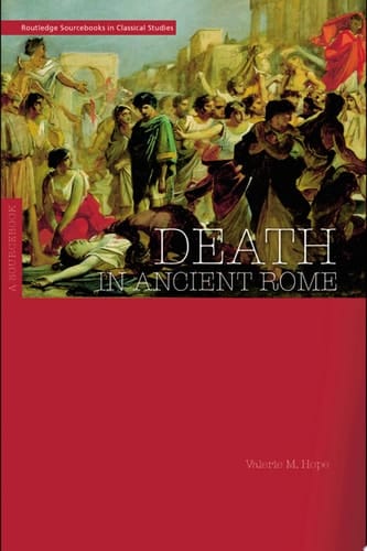 Death in Ancient Rome A Sourcebook
