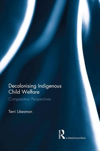 Decolonising Indigenous Child Welfare