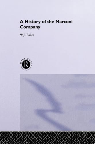 A History of the Marconi Company 1874-1965