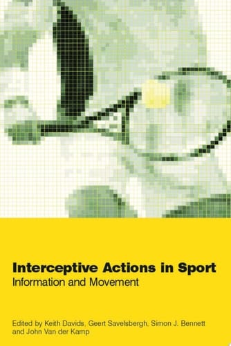Interceptive Actions in Sport Information and Movement