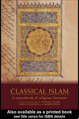 Classical Islam A Sourcebook of Religious Literature