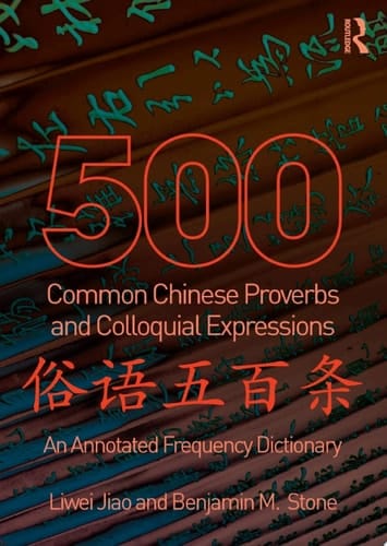 500 Common Chinese Proverbs and Colloquial Expressions