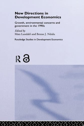 New Directions in Development Economics Growth, Environmental Concerns and Government in the 1990s