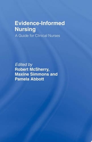 Evidence-Informed Nursing A Guide for Clinical Nurses
