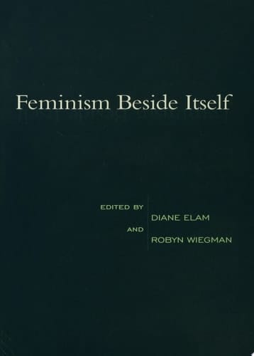 Feminism Beside Itself