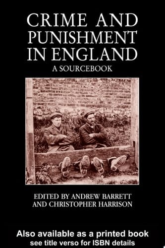 Crime and Punishment in England A Sourcebook