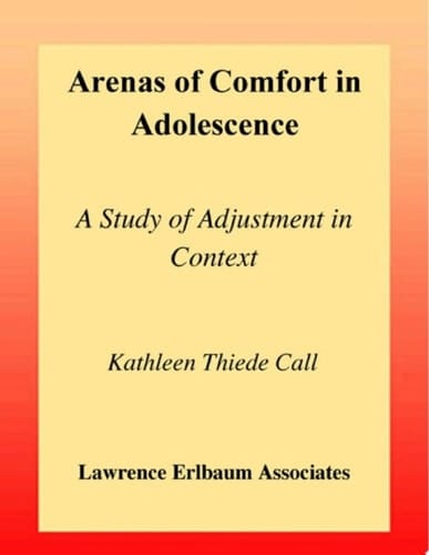 Arenas of Comfort in Adolescence