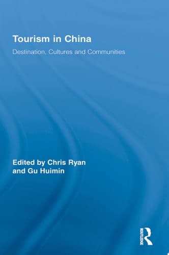 Tourism in China Destination, Cultures and Communities