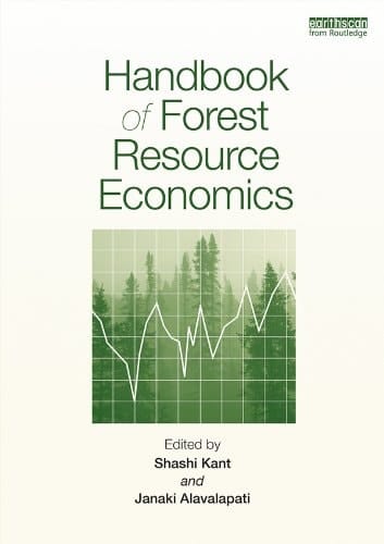 Handbook of Forest Resource Economics (Routledge Environment and Sustainability Handbooks)