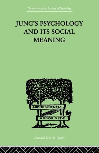 Jung's Psychology and its Social Meaning