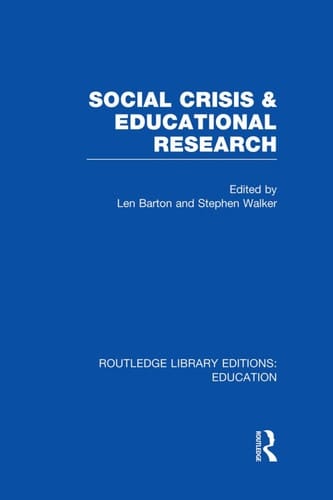 Social Crisis and Educational Research (RLE Edu L)