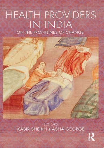 Health Providers in India On the Frontlines of Change