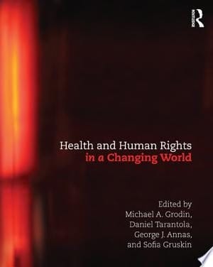 Health and Human Rights in a Changing World