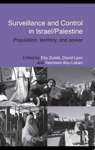 Surveillance and Control in Israel/Palestine Population, Territory and Power