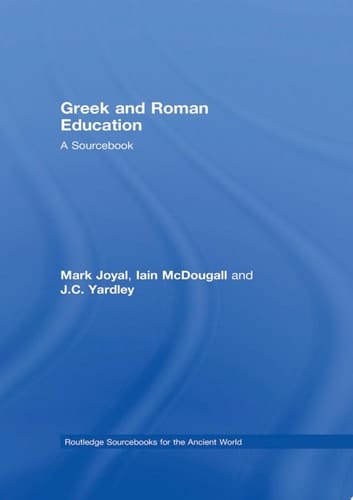Greek and Roman Education A Sourcebook