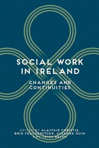 Social Work in Ireland Changes and Continuities
