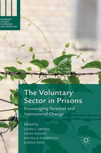 The Voluntary Sector in Prisons Encouraging Personal and Institutional Change