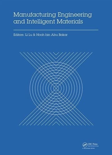 Manufacturing Engineering and Intelligent Materials Proceedings of the 2015 International Conference on Manufacturing Engineering and Intelligent Materials (ICMEIM 2015), Guangzhou, China, 30-31 January 2015