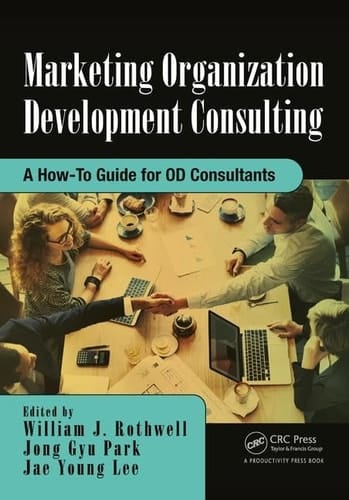 Marketing Organization Development Consulting A How-to Guide for OD Consultants