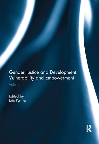 Gender Justice and Development: Vulnerability and Empowerment Volume II