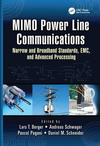 MIMO Power Line Communications Narrow and Broadband Standards, EMC, and Advanced Processing