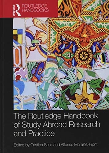 The Routledge Handbook of Study Abroad Research and Practice