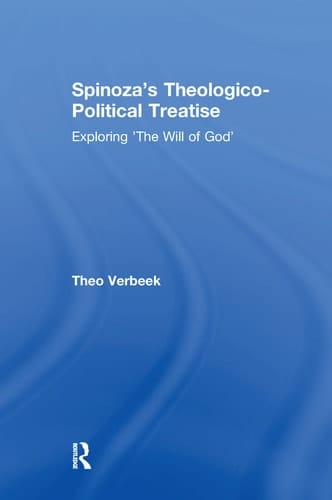 Spinoza's Theologico-Political Treatise Exploring 'the Will of God'