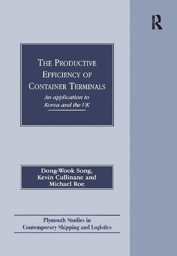 The Productive Efficiency of Container Terminals An Application to Korea and the UK